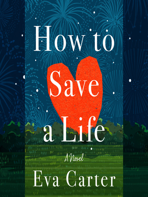 Title details for How to Save a Life by Eva Carter - Available